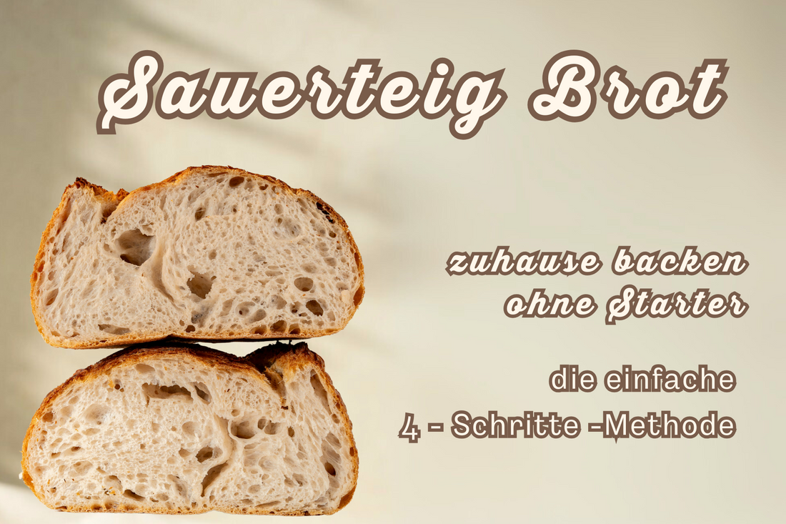 Sauerteigbrot zuhause backen – ohne Starter (die bequeme 4-Schritte-Methode)